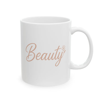 Beauty Ceramic Mug - Perfect Gift for Coffee Lovers, Inspirational Home Decor, Self-Care Essentials, Motivational Drinkware, Cute [...]