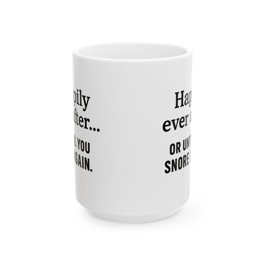 Happily Ever After Sarcastic Couples Mug, Funny Coffee Cup, Gift for Coffee Lovers