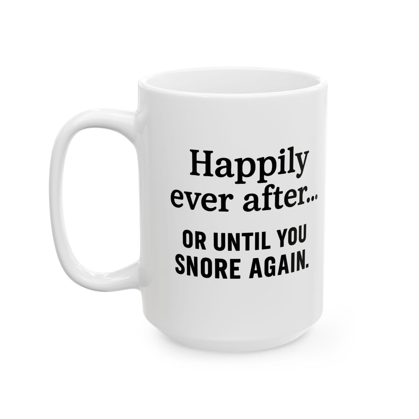 Happily Ever After Sarcastic Couples Mug, Funny Coffee Cup, Gift for Coffee Lovers