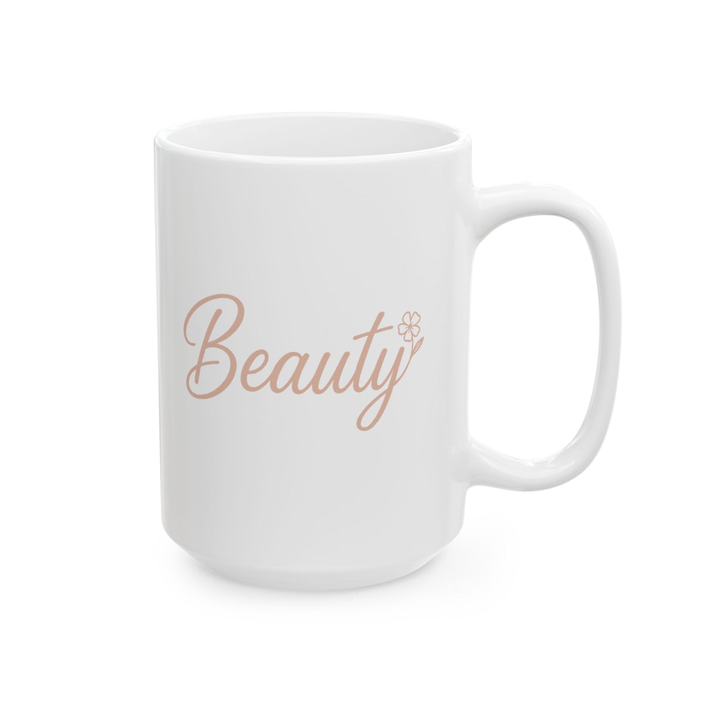 Beauty Ceramic Mug - Perfect Gift for Coffee Lovers, Inspirational Home Decor, Self-Care Essentials, Motivational Drinkware, Cute [...]
