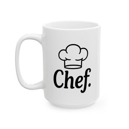 Funny "Chef" Coffee Mug - Cute Gift for Cooking Partner, Spouse, Anniversary, Valentine’s Day