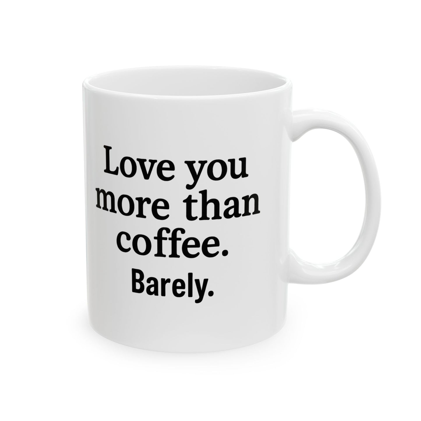 Love You More Than Coffee Mug | Cute Gift for Coffee Lovers, Birthday, Valentine's Day, Kitchen Decor, Funny Coffee Cup