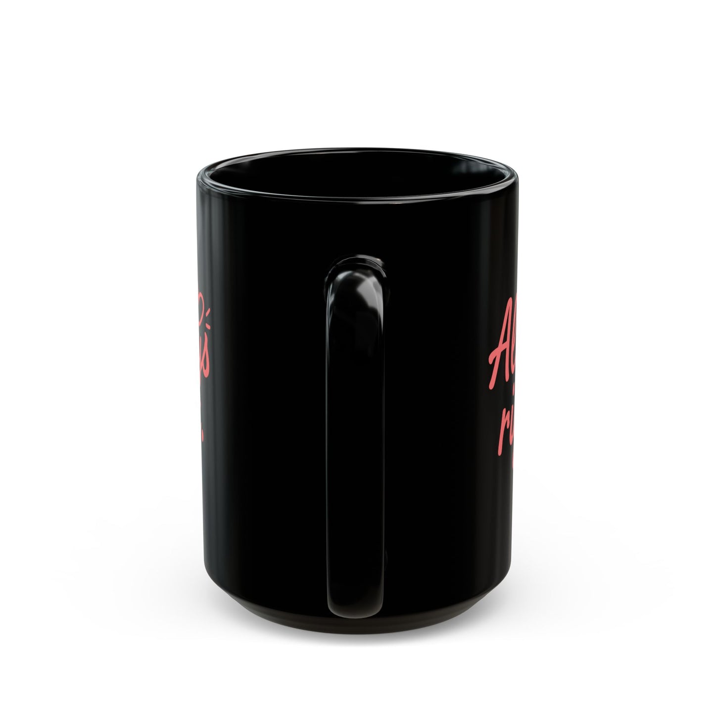 “Always Right & Even When I’m Right” Couples Mug Set
