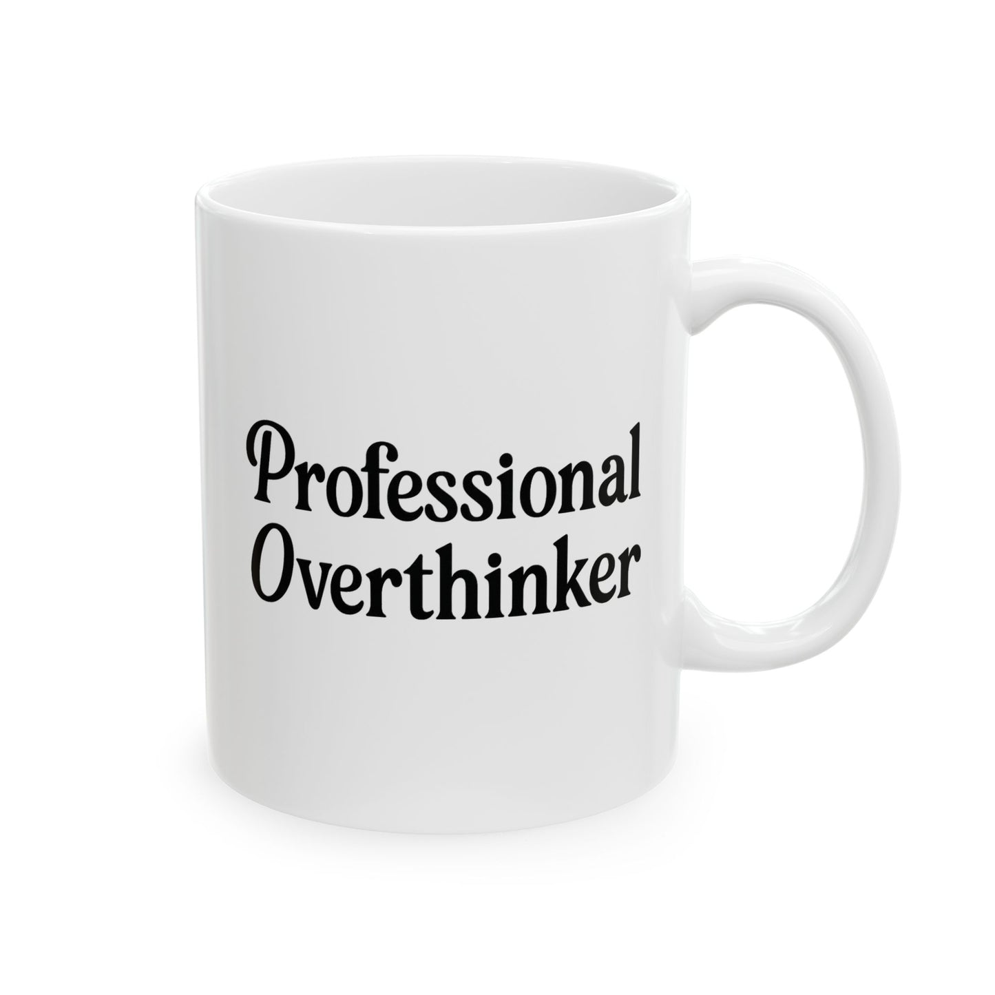 "Professional Overthinker" Funny Coffee Mug - Perfect Gift for Coworkers, Friends, or Overanalyzing Geniuses
