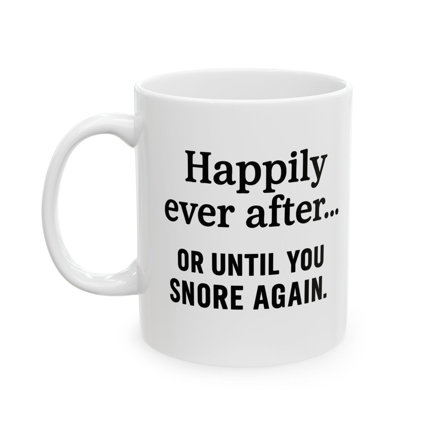 Happily Ever After Sarcastic Couples Mug, Funny Coffee Cup, Gift for Coffee Lovers
