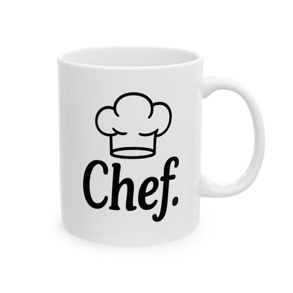 Funny "Chef" Coffee Mug - Cute Gift for Cooking Partner, Spouse, Anniversary, Valentine’s Day