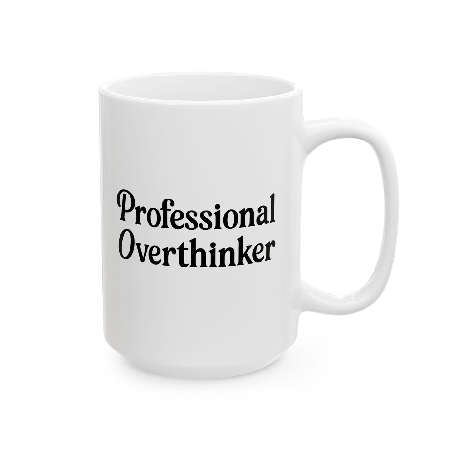 "Professional Overthinker" Funny Coffee Mug - Perfect Gift for Coworkers, Friends, or Overanalyzing Geniuses