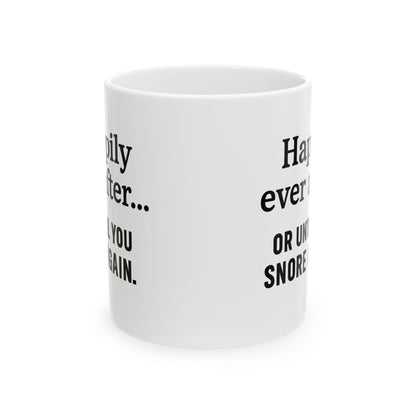 Happily Ever After Sarcastic Couples Mug, Funny Coffee Cup, Gift for Coffee Lovers