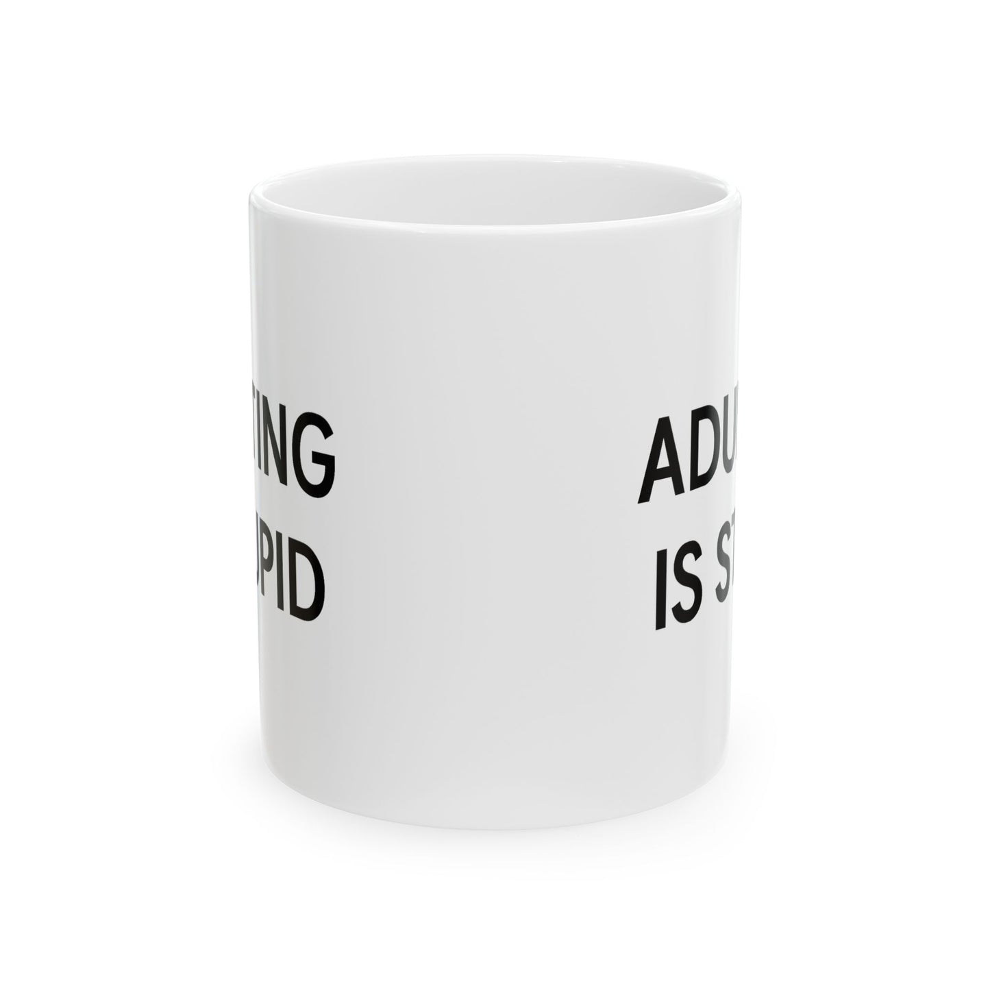 "Adulting is Stupid" Funny Coffee Mug - Hilarious Gift for Adults, Friends, or Anyone Over Adulting